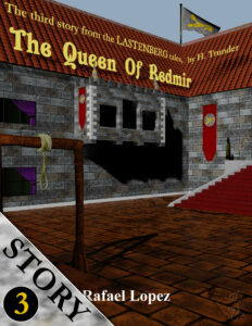 The Queen Of Redmir - Story 2 Of Lastenberg Series By Fantasy Author Rafael Lopez
